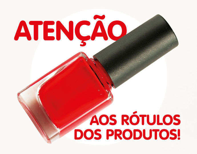 Atenção aos rótulos dos produtos!