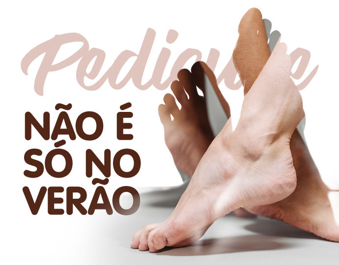 Pedicure não é só no verão!