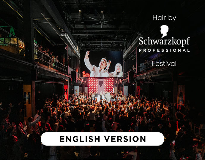 Hair by Schwarzkopf Festival English Version