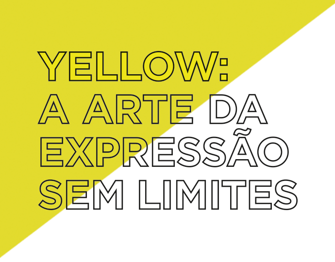 Yellow: a arte da expressão sem limites